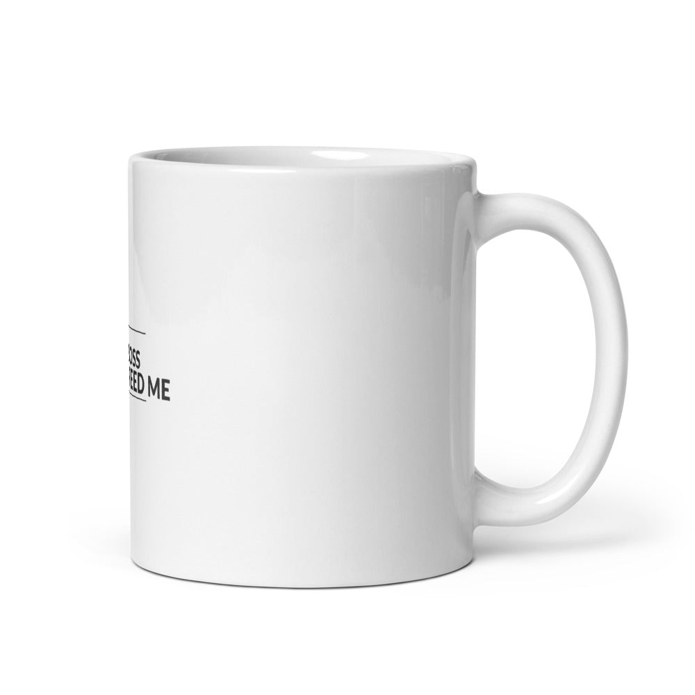 Sarcastic Cat Lover : I Am Boss You Feed Me 11oz Coffee Cup 11oz Mug